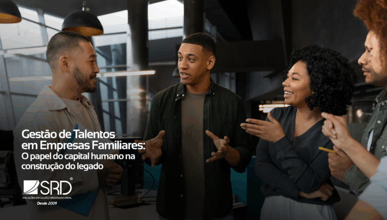Gestão de Talentos em Empresas Familiares: O Papel do Capital Humano na Construção do Legado