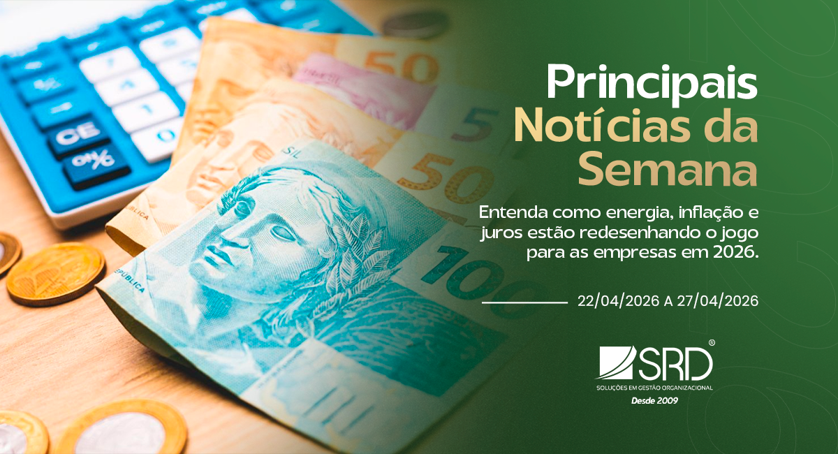 Principais Notícias da Semana 22/04/2026 a 27/04/2026